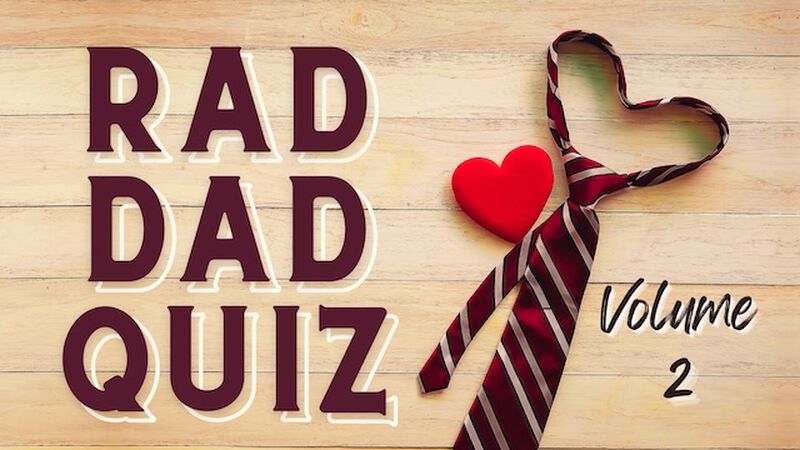 Rad Dad Quiz - Volume 2